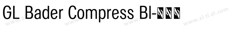 GL Bader Compress Bl字体转换